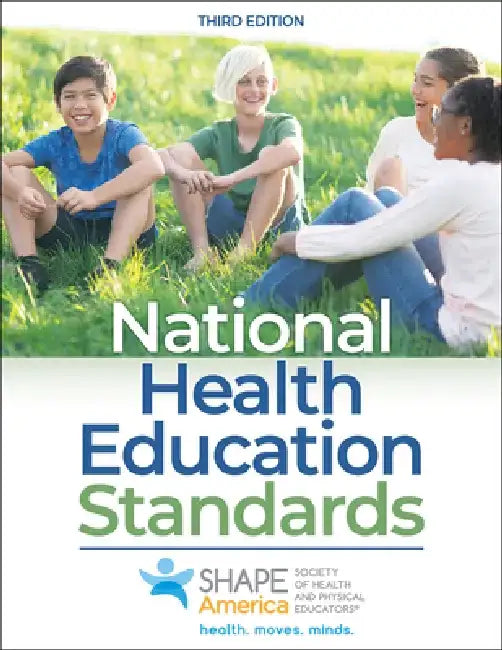 National Health Education Standards by Shape America - Society of Health and Ph