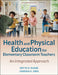 Health and Physical Education for Elementary Classroom Teachers: An Integrated Approach by Retta R. Evans