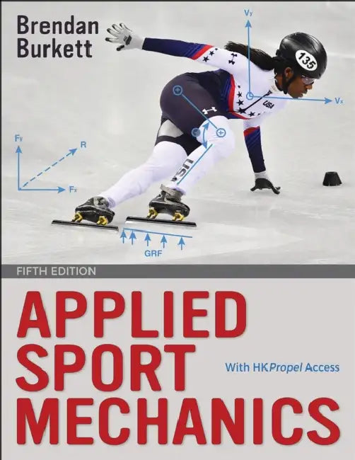 Applied Sport Mechanics by Brendan Burkett