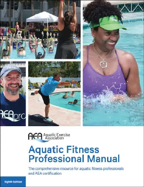 Aquatic Fitness Professional Manual by Aquatic Exercise Association