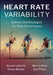 Heart Rate Variability: Science and Strategies for Peak Performance by Sylvain Laborde, Marco Altini, Emma Mosley