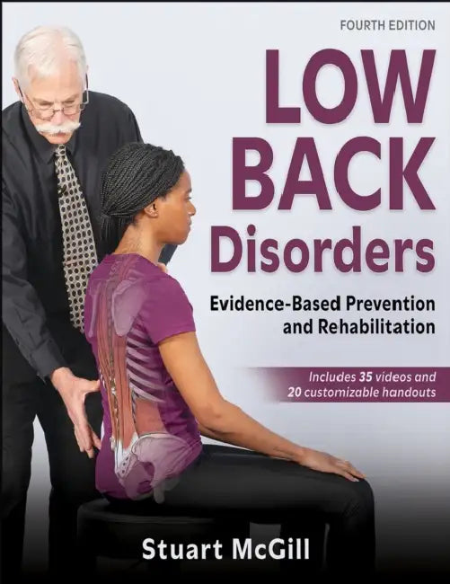 Low Back Disorders: Evidence-Based Prevention and Rehabilitation by Stuart McGill