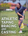 Athletic Taping, Bracing, and Casting by David H. Perrin, Ian A. McLeod