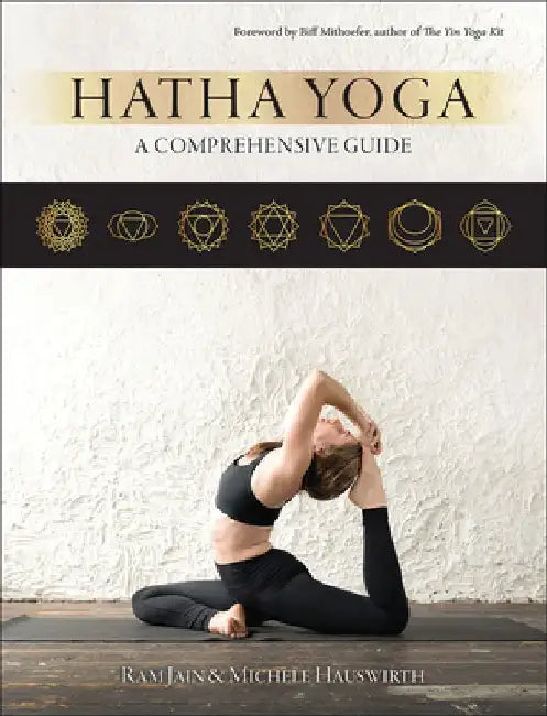 Hatha Yoga: A Comprehensive Guide by Ram Jain