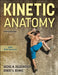 Kinetic Anatomy by Rachel M. Koldenhoven, Robert S. Behnke