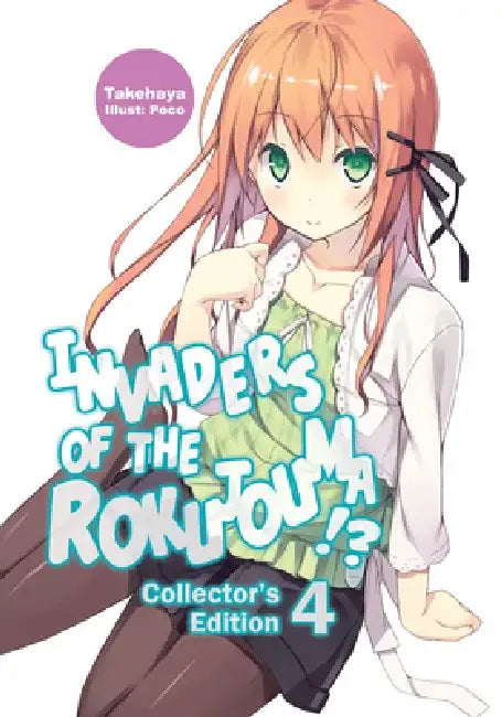 Invaders of the Rokujouma!? Collector's Edition 4 (Light Novel): Volume 4 by Takehaya