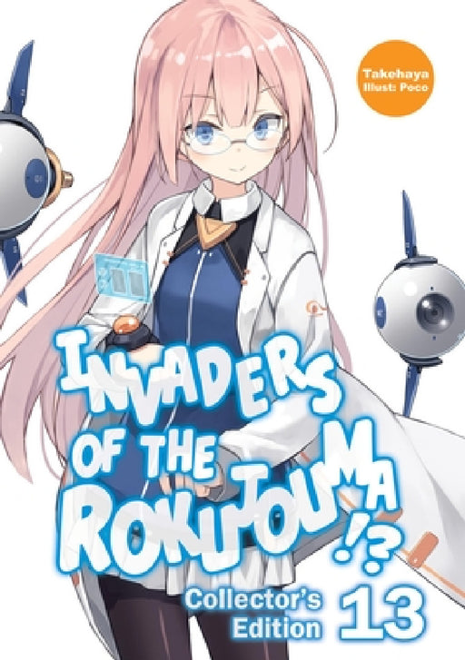 Invaders of the Rokujouma!? Collector's Edition 13 (Light Novel) by Takehaya, Poco, Warnis