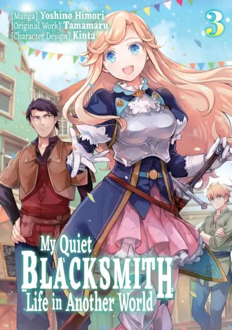 My Quiet Blacksmith Life in Another World: Volume 3 (Manga): Volume 3 by Tamamaru, Yoshino Himori, Piyo