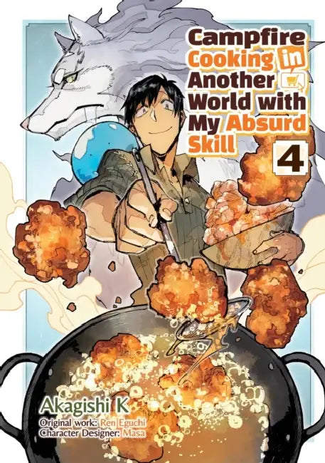 Campfire Cooking in Another World with My Absurd Skill: Volume 4 (Manga) by Ren Eguchi, Akagishi Akagishi K., Kevin Kevin Chen