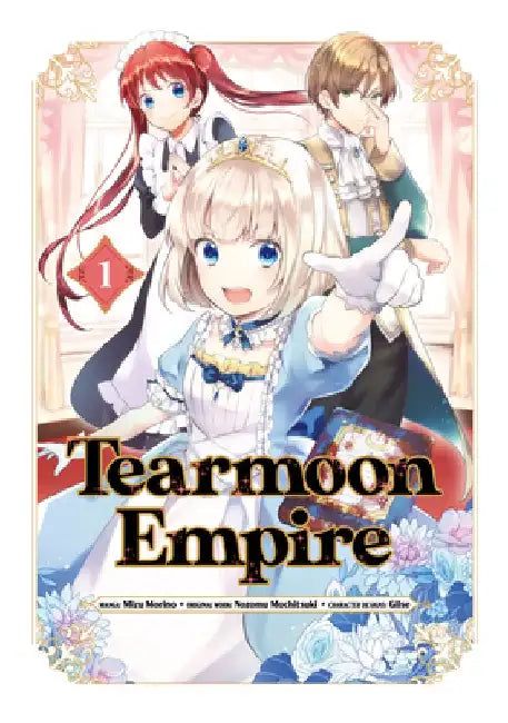Tearmoon Empire (Manga) Volume 1: Volume 1 by Nozomu Mochitsuki