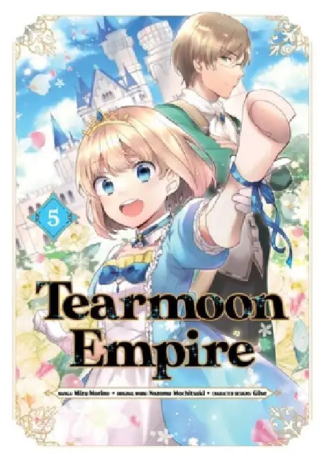 Tearmoon Empire (Manga): Volume 5: Volume 5 by Nozomu Mochitsuki