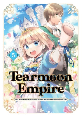 Tearmoon Empire (Manga): Volume 5: Volume 5 by Nozomu Mochitsuki