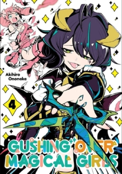 Gushing Over Magical Girls: Volume 4 (Manga) by Akihiro Ononaka, Mikey Mikey N.