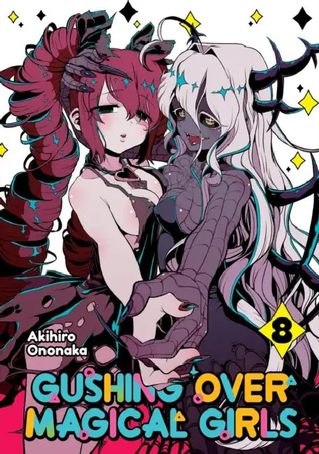 Gushing Over Magical Girls: Volume 8 (Manga) by Akihiro Ononaka, Mikey Mikey N.