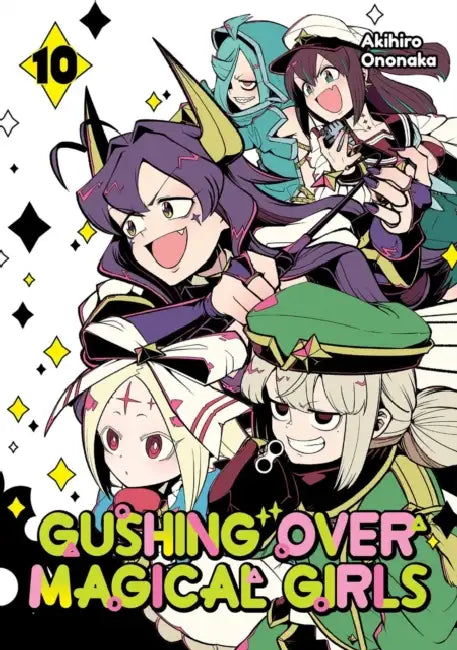 Gushing Over Magical Girls: Volume 10 (Manga) by Akihiro Ononaka, Mikey Mikey N.