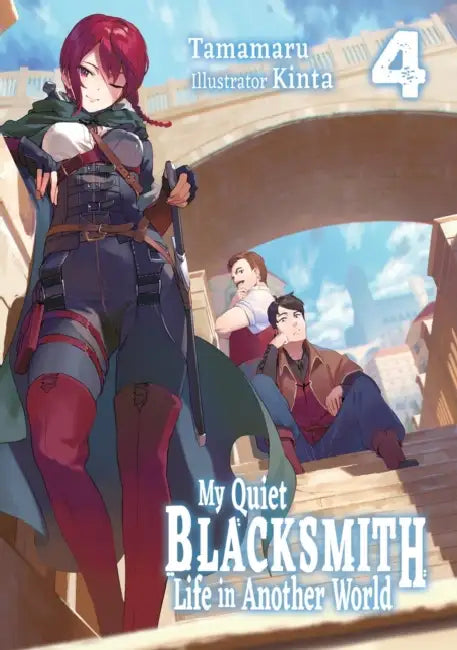 My Quiet Blacksmith Life in Another World: Volume 4 (Light Novel) by Tamamaru, Linda Liu, Kinta