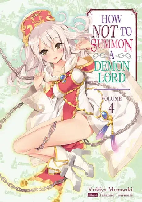 How Not to Summon a Demon Lord: Volume 4 (Light Novel) by Yukiya Murasaki