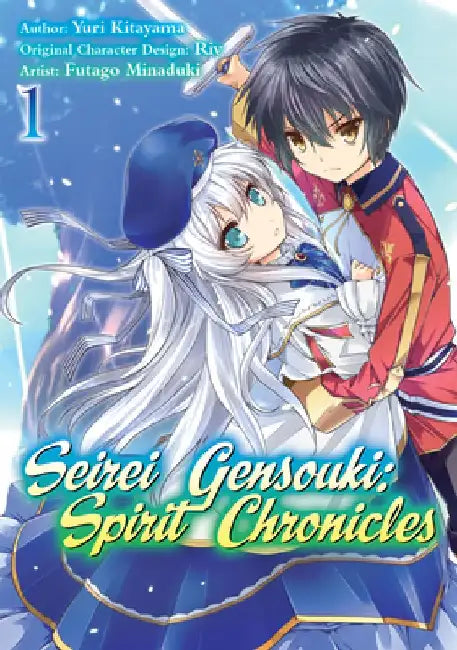 Seirei Gensouki: Spirit Chronicles (Manga): Volume 1 by Yuri Shibamura