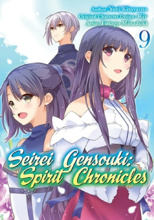 Seirei Gensouki: Spirit Chronicles (Manga): Volume 9 by Yuri Shibamura, Futago Minaduki, Mana Mana Z.