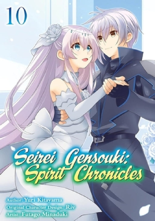 Seirei Gensouki: Spirit Chronicles (Manga): Volume 10 by Yuri Shibamura, Futago Minaduki, Mana Mana Z.