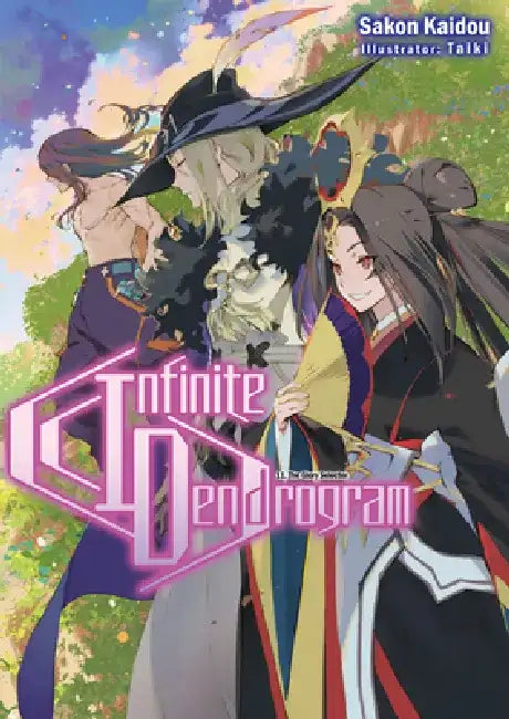 Infinite Dendrogram: Volume 11 (Light Novel): Volume 11 by Sakon Kaidou