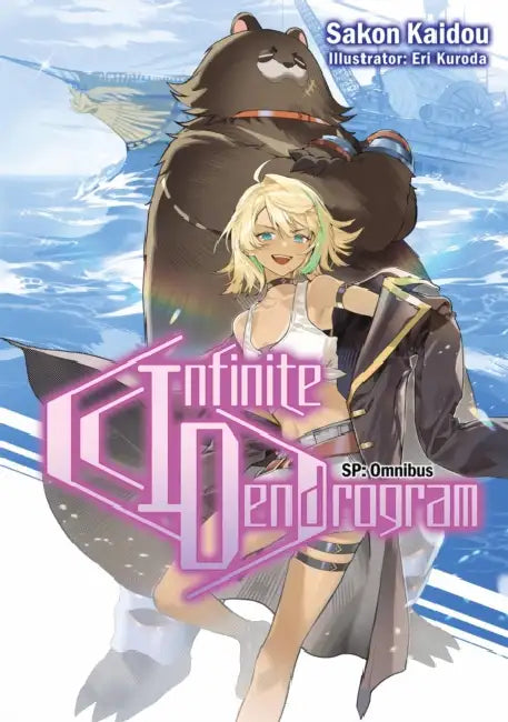 Infinite Dendrogram: Sp Omnibus (Light Novel) by Sakon Kaidou, Eri Kuroda, Andrew Hodgson