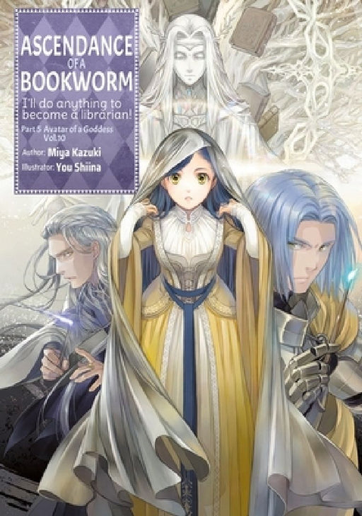 Ascendance of a Bookworm: Part 5 Volume 10 (Light Novel) by Miya Kazuki