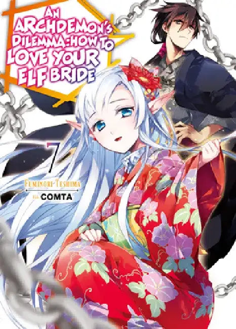 An Archdemon's Dilemma: How to Love Your Elf Bride: Volume 7 (Light Novel): Volume 7 by Fuminori Teshima