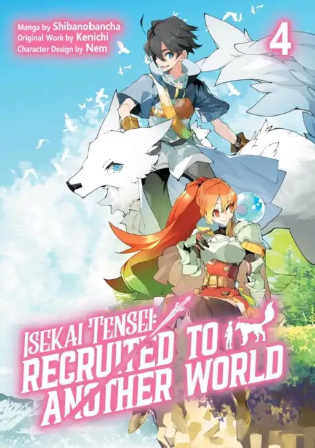 Isekai Tensei: Recruited to Another World: Volume 4 (Manga) by Kenichi, Andria McKnight, Shibanobancha