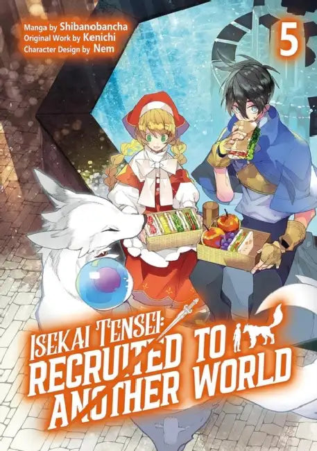 Isekai Tensei: Recruited to Another World: Volume 5 (Manga): Volume 5 by Kenichi, Andria McKnight, Shibanobancha