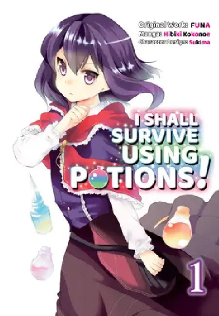 I Shall Survive Using Potions (Manga) Volume 1: Volume 1 by Funa
