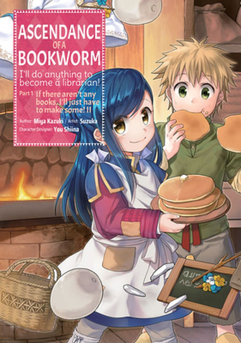 Ascendance of a Bookworm (Manga) Part 1 Volume 1 by Miya Kazuki