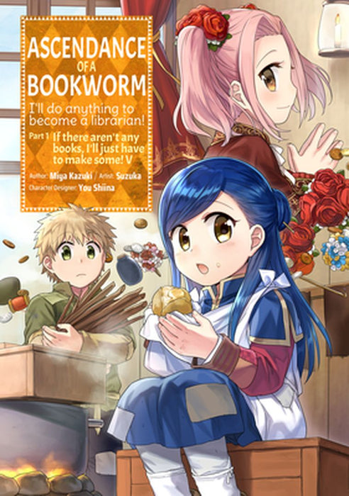 Ascendance of a Bookworm (Manga) Part 1 Volume 5 by Miya Kazuki
