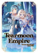 Tearmoon Empire: Volume 5 by Nozomu Mochitsuki