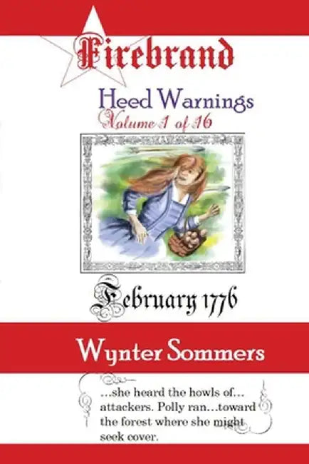 Firebrand Vol 1: Heed Warnings by Wynter Sommers