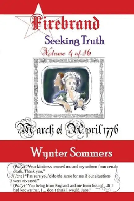 Firebrand Vol 4: Seeking Truth by Wynter Sommers