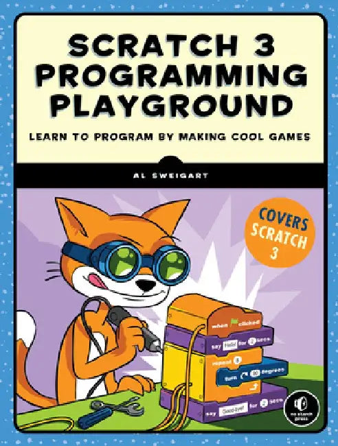 Scratch Programming Playground, 2nd Edition (Scratch 3) by Al Sweigart