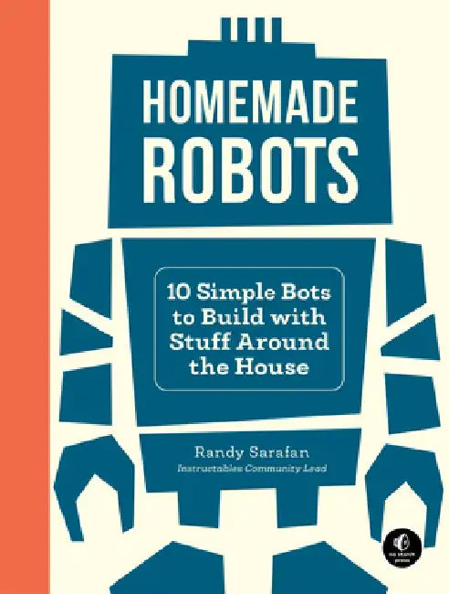 Robots for Kids by Randy Sarafan