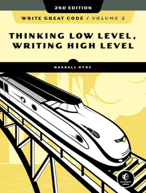 Write Great Code, Volume 2, 2nd Edition by Randall Hyde