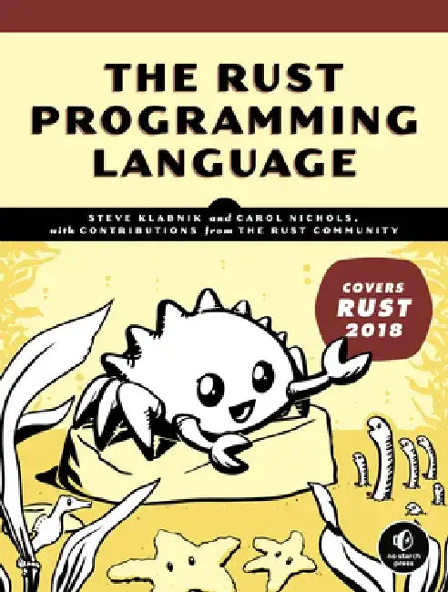The Rust Programming Language (Covers Rust 2018) by Steve Klabnik