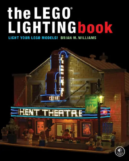 The Lego(r) Lighting Book by Brian M. Williams