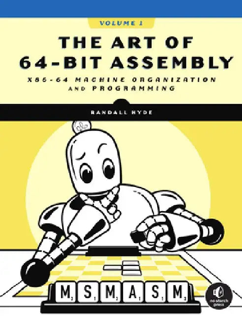 Art of 64-Bit Assembly by Randall Hyde