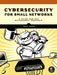 Securing Small Networks by Seth Enoka