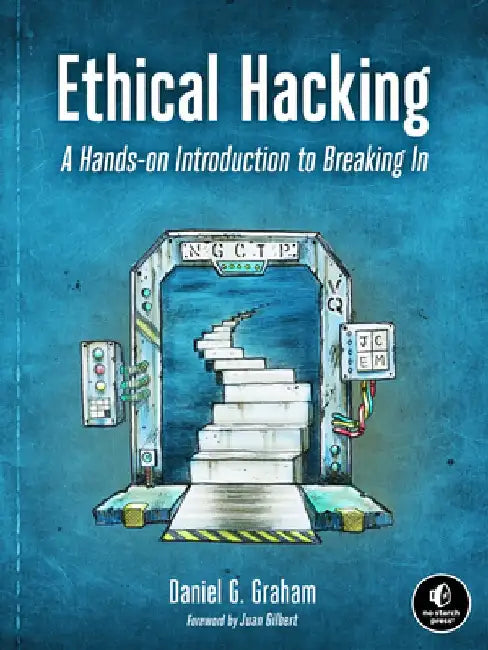 Ethical Hacking by Daniel Graham