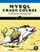 MySQL Crash Course by Rick Silva