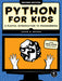 Python for Kids, 2nd Edition by Jason R. Briggs