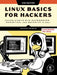 Linux Basics for Hackers, 2nd Edition: Getting Started with Networking, Scripting, and Security in Kali by OccupyTheWeb