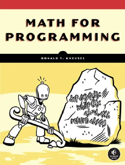 Math for Programming by Ronald T. Kneusel