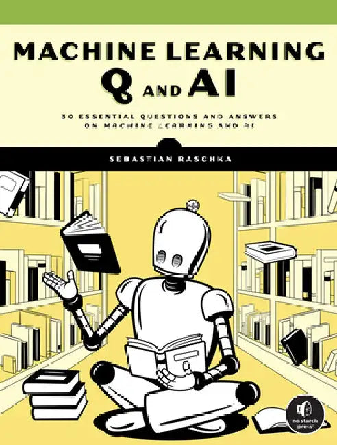 Machine Learning and AI Beyond the Basics by Sebastian Raschka