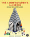 The Lego Builder's Handbook: Become a Master Builder by Deepak Shenoy